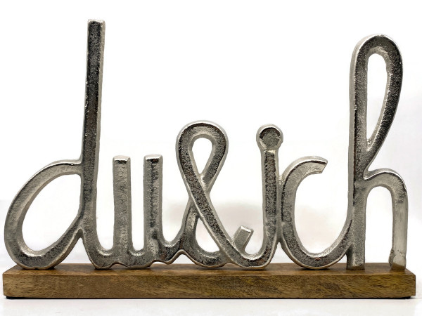 Schriftzug Du und Ich Aluminium auf Mangoholz Sockel Deko Design